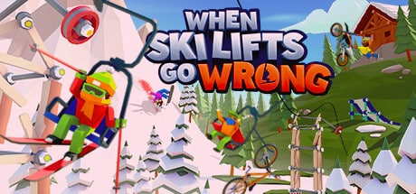 When Ski Lifts Go Wrong game banner - find out where to play in the cloud